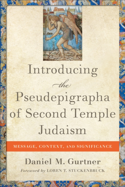 Introducing the Pseudepigrapha of Second Temple Judaism : Message, Context, and Significance, EPUB eBook