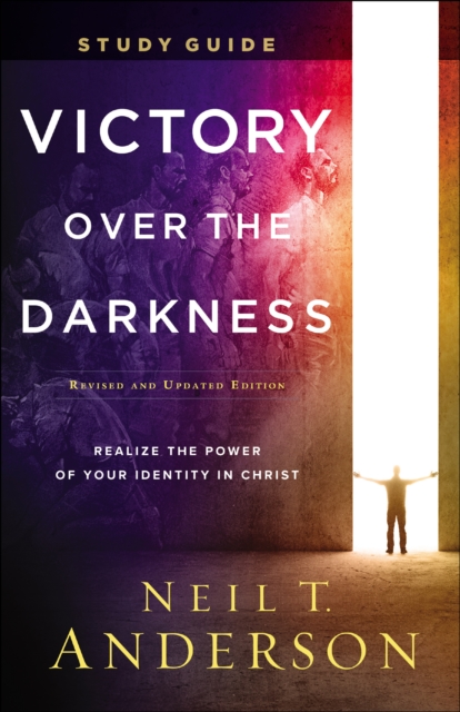 Victory Over the Darkness Study Guide : Realize the Power of Your Identity in Christ, EPUB eBook