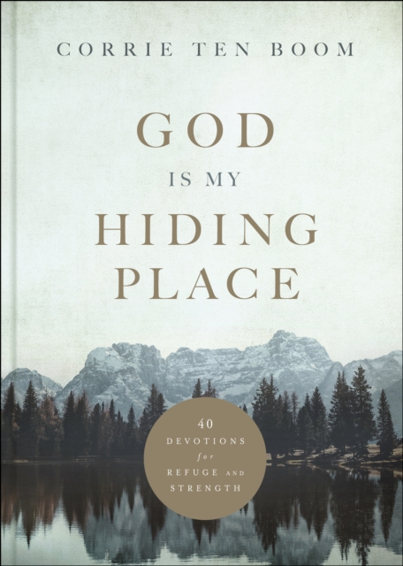 God Is My Hiding Place : 40 Devotions for Refuge and Strength, EPUB eBook