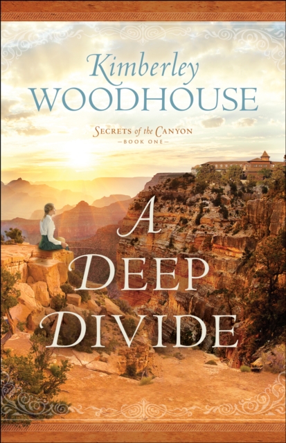 A Deep Divide (Secrets of the Canyon Book #1), EPUB eBook