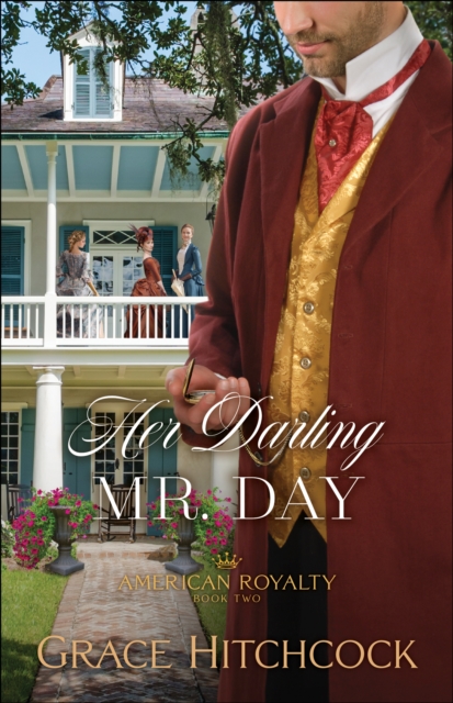 Her Darling Mr. Day (American Royalty Book #2), EPUB eBook