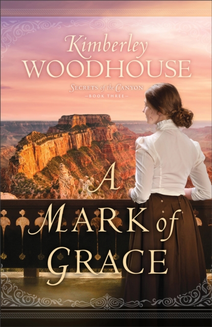 A Mark of Grace (Secrets of the Canyon Book #3), EPUB eBook
