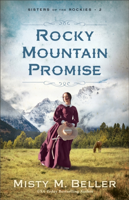 Rocky Mountain Promise (Sisters of the Rockies Book #2), EPUB eBook