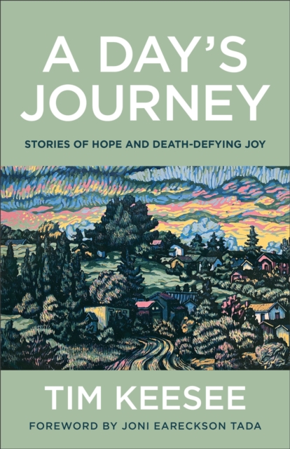 A Day's Journey : Stories of Hope and Death-Defying Joy, EPUB eBook