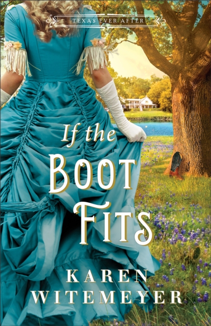 If the Boot Fits (Texas Ever After), EPUB eBook