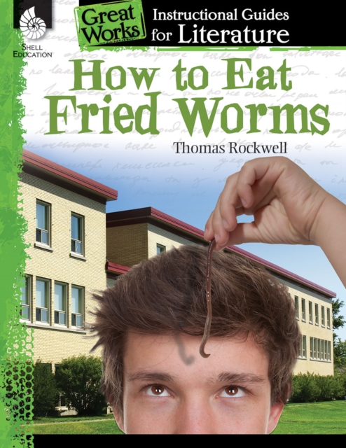 How to Eat Fried Worms : An Instructional Guide for Literature, PDF eBook