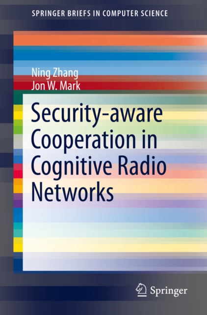 Security-aware Cooperation in Cognitive Radio Networks, PDF eBook