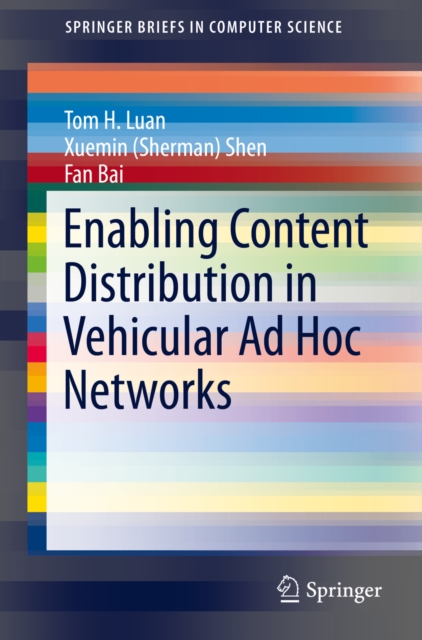Enabling Content Distribution in Vehicular Ad Hoc Networks, PDF eBook