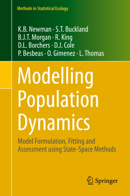 Modelling Population Dynamics : Model Formulation, Fitting and Assessment using State-Space Methods, PDF eBook