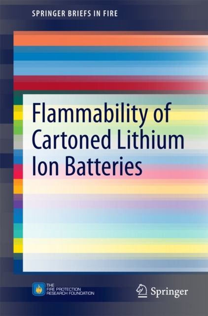 Flammability of Cartoned Lithium Ion Batteries, PDF eBook