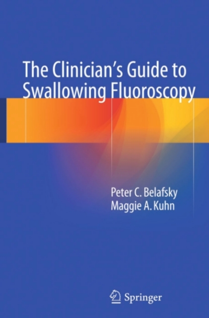 The Clinician's Guide to Swallowing Fluoroscopy, PDF eBook