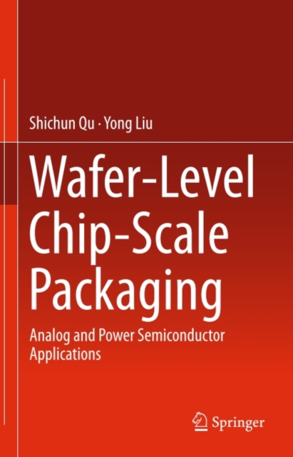 Wafer-Level Chip-Scale Packaging : Analog and Power Semiconductor Applications, PDF eBook