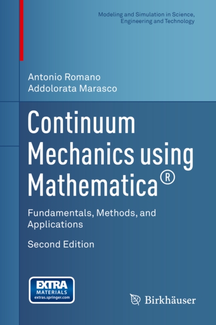 Continuum Mechanics using Mathematica(R) : Fundamentals, Methods, and Applications, PDF eBook