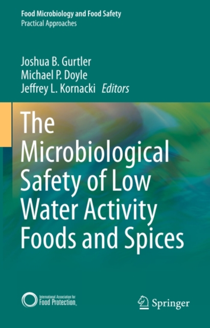 The Microbiological Safety of Low Water Activity Foods and Spices, PDF eBook