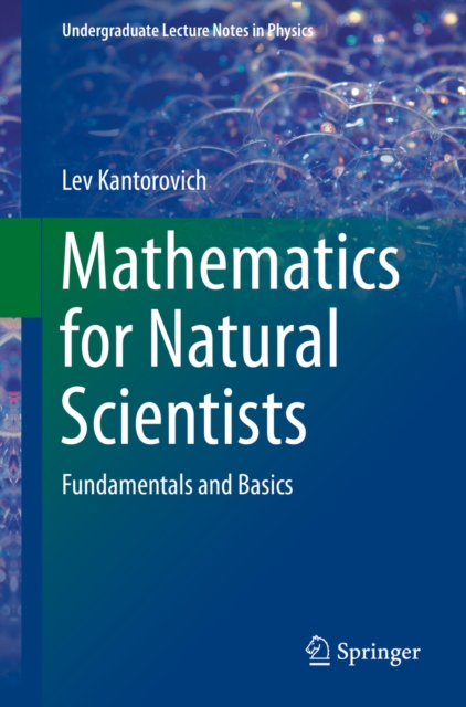 Mathematics for Natural Scientists : Fundamentals and Basics, PDF eBook