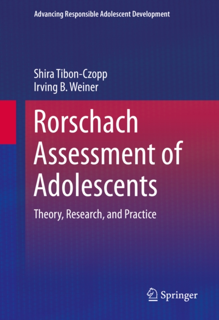 Rorschach Assessment of Adolescents : Theory, Research, and Practice, PDF eBook