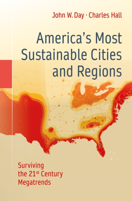 America's Most Sustainable Cities and Regions : Surviving the 21st Century Megatrends, PDF eBook