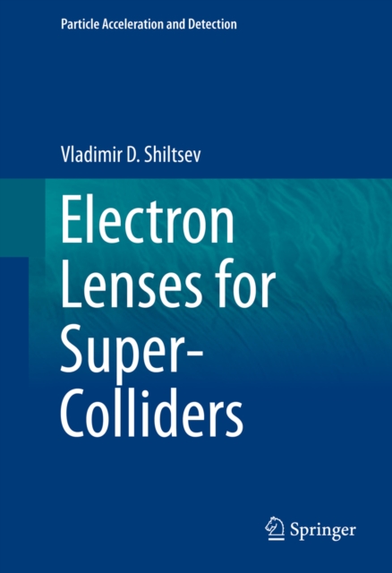 Electron Lenses for Super-Colliders, PDF eBook
