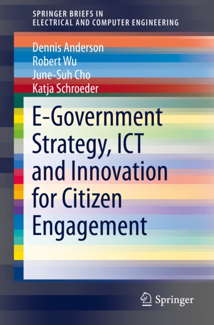 E-Government Strategy, ICT and Innovation for Citizen Engagement, PDF eBook