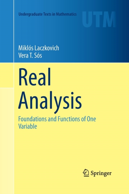 Real Analysis : Foundations and Functions of One Variable, Paperback / softback Book