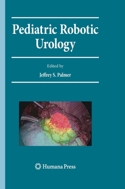 Pediatric Robotic Urology, Paperback / softback Book