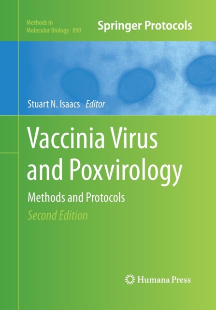 Vaccinia Virus and Poxvirology : Methods and Protocols, Paperback / softback Book