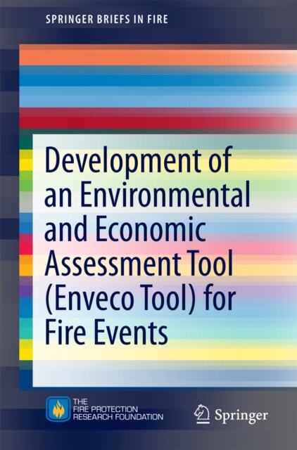 Development of an Environmental and Economic Assessment Tool (Enveco Tool) for Fire Events, PDF eBook