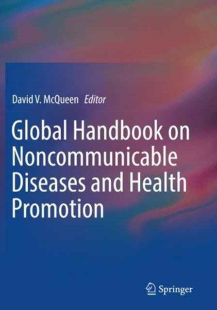 Global Handbook on Noncommunicable Diseases and Health Promotion, Paperback / softback Book