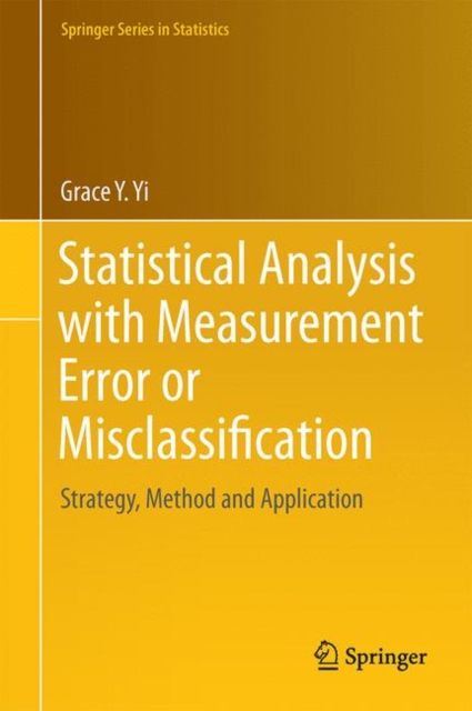 Statistical Analysis with Measurement Error or Misclassification : Strategy, Method and Application, EPUB eBook