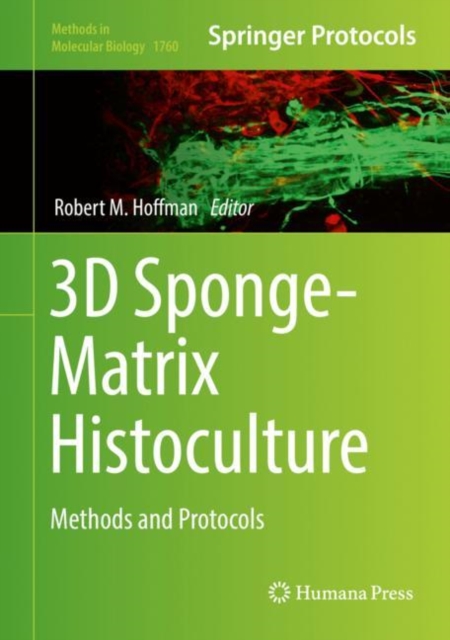 3D Sponge-Matrix Histoculture : Methods and Protocols, EPUB eBook