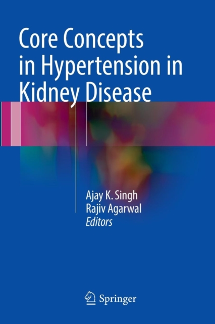Core Concepts in Hypertension in Kidney Disease, Paperback / softback Book