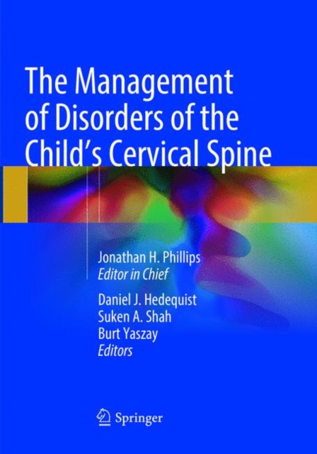 The Management of Disorders of the Child’s Cervical Spine, Paperback / softback Book