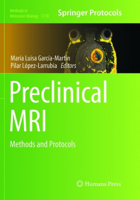 Preclinical MRI : Methods and Protocols, Paperback / softback Book