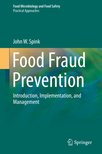 Food Fraud Prevention : Introduction, Implementation, and Management, EPUB eBook