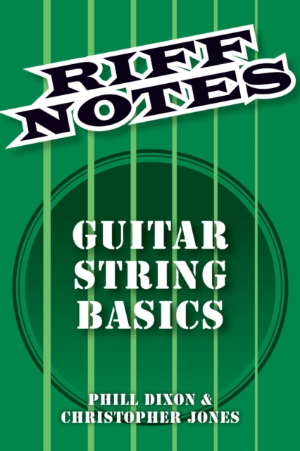 Riff Notes : Guitar String Basics, EPUB eBook