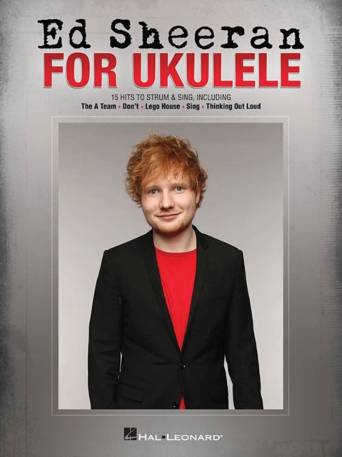 Ed Sheeran for Ukulele : 15 Hits to Strum & Sing, Book Book