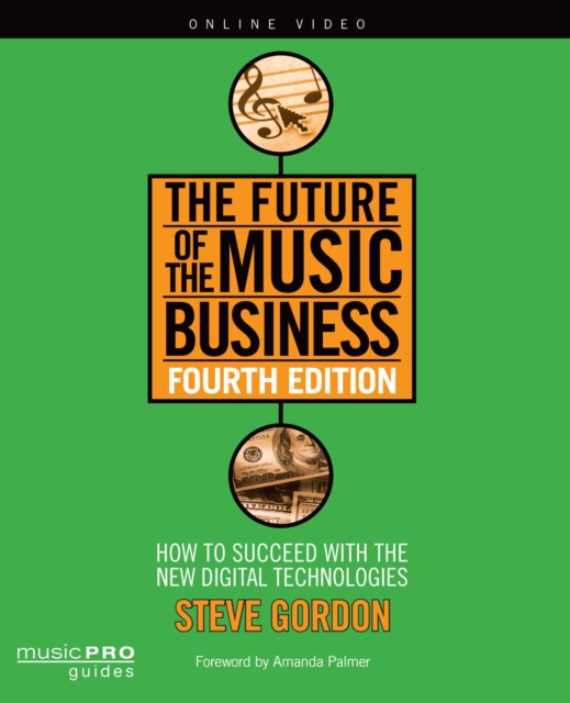 The Future of the Music Business : How to Succeed with New Digital Technologies, EPUB eBook