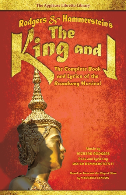 Rodgers & Hammerstein's The King and I : The Complete Book and Lyrics of the Broadway Musical, Paperback / softback Book