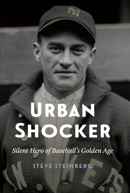 Urban Shocker : Silent Hero of Baseball's Golden Age, EPUB eBook