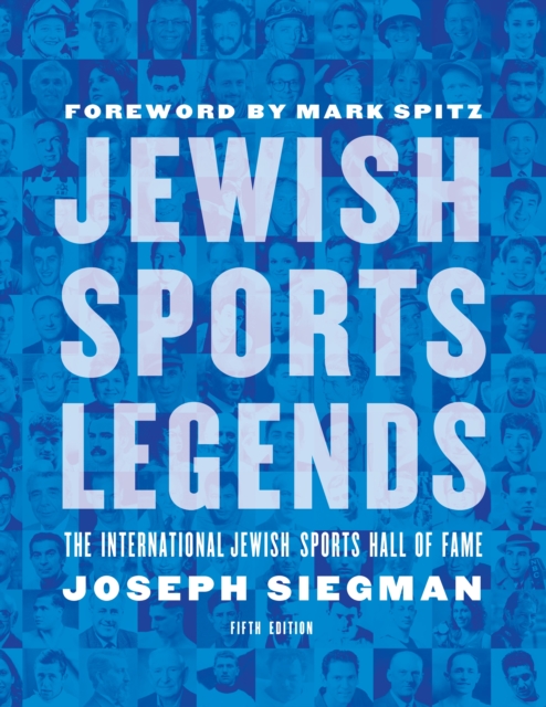 Jewish Sports Legends : The International Jewish Sports Hall of Fame, Paperback / softback Book