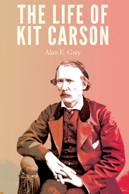 Life of Kit Carson, EPUB eBook