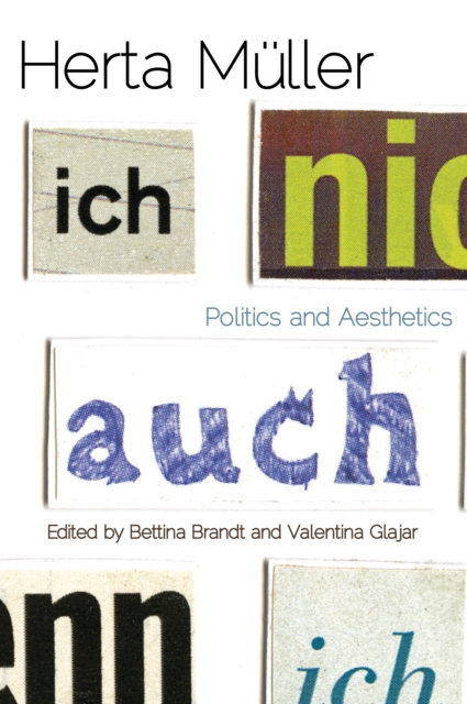 Herta Muller : Politics and Aesthetics, EPUB eBook
