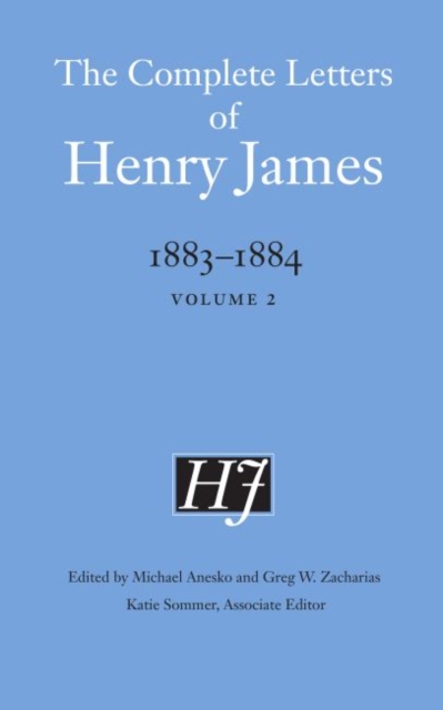 The Complete Letters of Henry James, 1883-1884 : Volume 2, Hardback Book