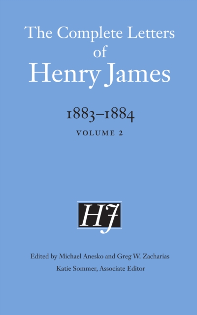 The Complete Letters of Henry James, 1883-1884 : Volume 2, PDF eBook