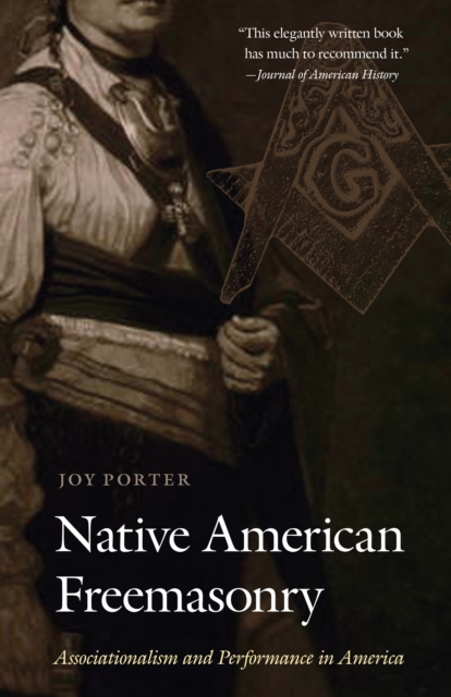 Native American Freemasonry : Associationalism and Performance in America, EPUB eBook