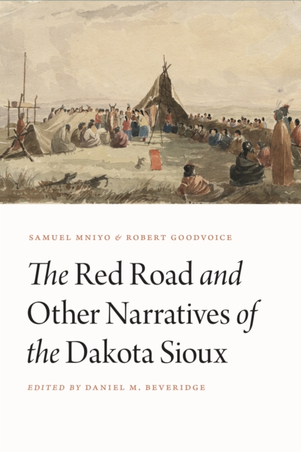 Red Road and Other Narratives of the Dakota Sioux, EPUB eBook