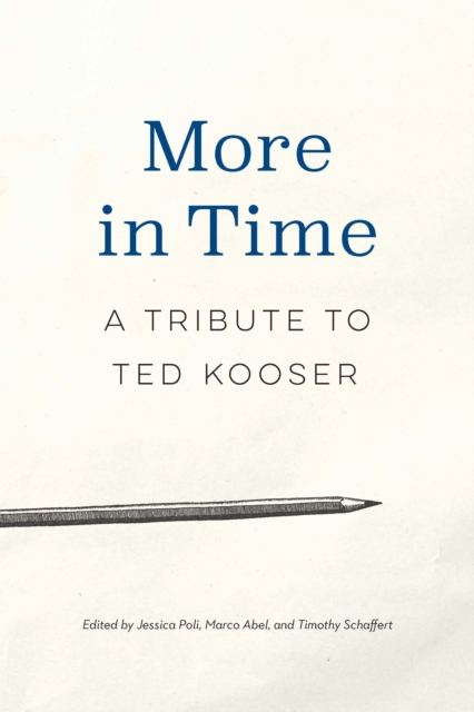 More in Time : A Tribute to Ted Kooser, EPUB eBook