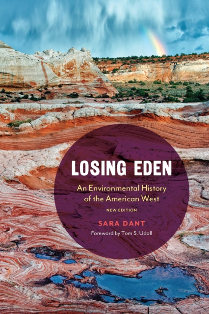 Losing Eden : An Environmental History of the American West, Paperback / softback Book