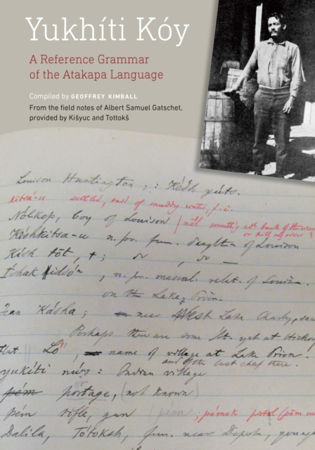 Yukhiti Koy : A Reference Grammar of the Atakapa Language, PDF eBook