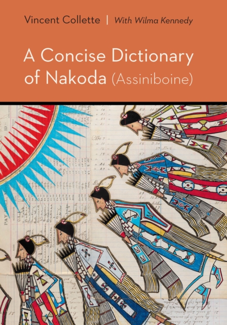 Concise Dictionary of Nakoda (Assiniboine), PDF eBook